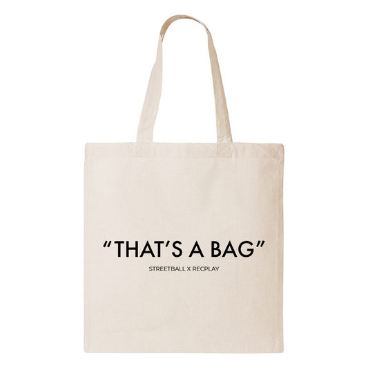 “THATS A BAG” RecPLAYxStreetball Tote